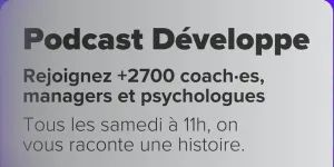 Les « phases de vie » dans le coaching professionnel - 🎧Développe #41