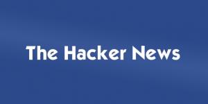 The Hacker News - Cybersecurity News and Analysis