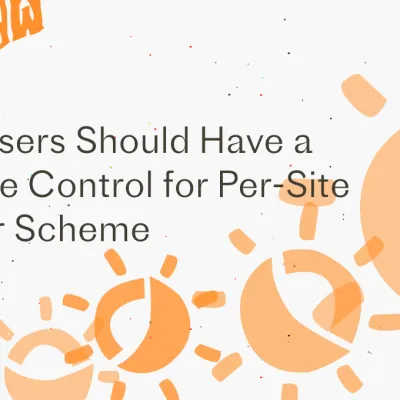 Browsers Should Have a Native Control for Per-Site Color Scheme