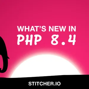 What's new in PHP 8.4 - stitcher.io
