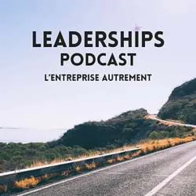 Leaderships — L'entreprise autrement