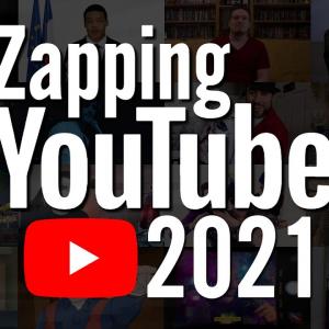 ZAPPING YOUTUBE 2021