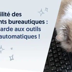 Accessibilité des documents bureautiques : prenez garde aux outils de tests automatiques !