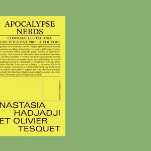 Apocalypse Nerds : plongée dans le technofascisme