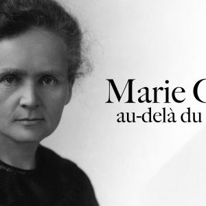 [Sciences] Marie Curie, au-delà du mythe - Regarder le documentaire complet | ARTE