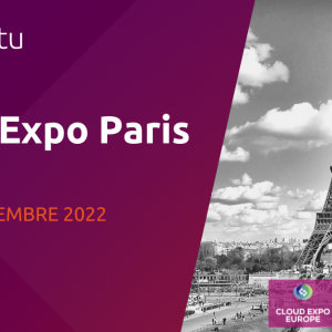 Rencontrez Canonical à Cloud Expo Europe Paris 2022