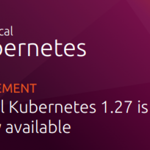 Canonical Kubernetes 1.27 announcement