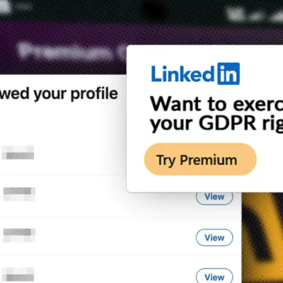 LinkedIn locks your GDPR rights behind a paywall