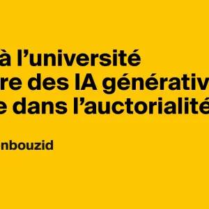 Écrire à l’université à l’heure des IA génératives : trouble dans l’auctorialité (1/2) - AOC media