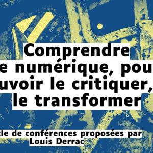 Comprendre le numérique : fin du cycle de conférence, début du cycle de débat