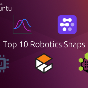Top 10 robotics snaps in the Snap Store – Part 1