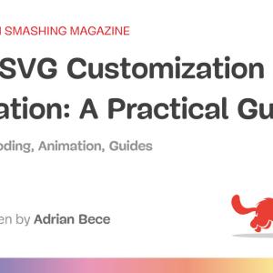 Easy SVG Customization And Animation: A Practical Guide