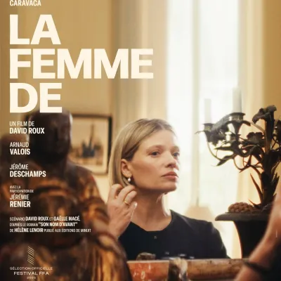 Le film de la semaine : « La Femme de » de David Roux