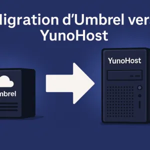 Migration Umbrel vers YunoHost : pourquoi j’ai changé de camp