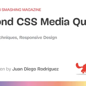 Beyond CSS Media Queries