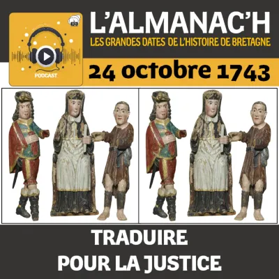  24 octobre 1743 - Traduire pour la justice : histoire d’un métier invisible