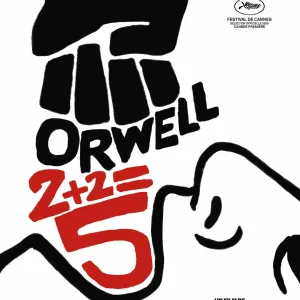 Cinéma « Orwell 2+2= 5 » de Raoul Peck