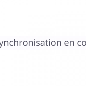 Comment j’ai amélioré les performances de synchronisation