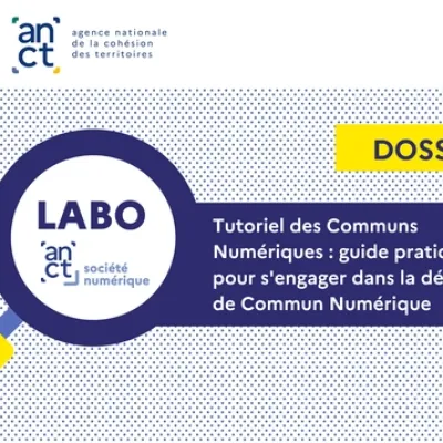 Tutoriel des Communs Numériques : guide pratique pour s'engager dans la démarche de Commun Numérique | Les Bases du numérique d’intérêt général