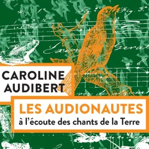 Les Audionautes - Caroline Audibert