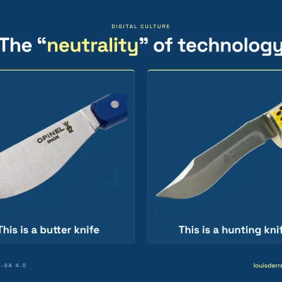 "Technical tools are neutral, take this knife for example"