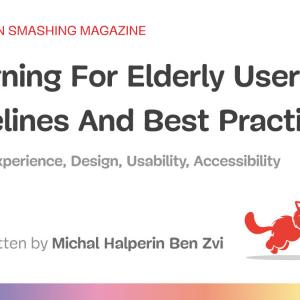 Designing Age-Inclusive Products: Guidelines And Best Practices