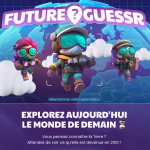 FutureGuessr. Un jeu géographique qui projette notre monde à +2,7°C…et ça fait peur