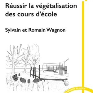 Réussir la végétalisation des cours d’école