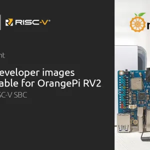 Ubuntu developer images now available for OrangePi RV2: a low-cost RISC-V SBC
