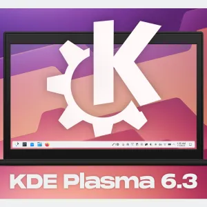 KDE Plasma 6.3 Released, This is What’s New