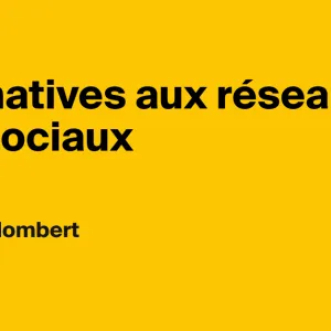 Alternatives aux réseaux anti-sociaux