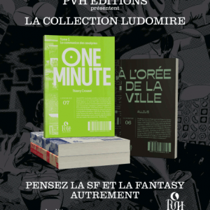 PVH éditions et Ludomire : édités, libérés