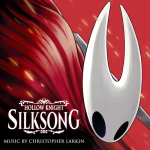 Hollow Knight: Silksong (Original Soundtrack), by Christopher Larkin