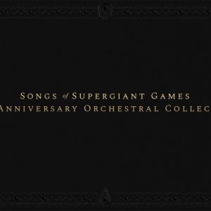 The Songs of Supergiant Games - Full Album