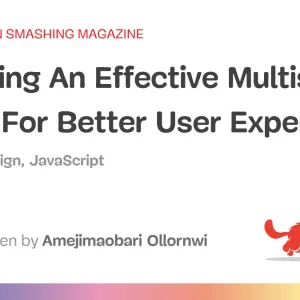 Creating An Effective Multistep Form For Better User Experience