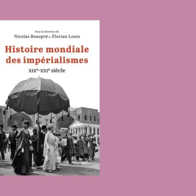 Une histoire mondiale des impérialismes