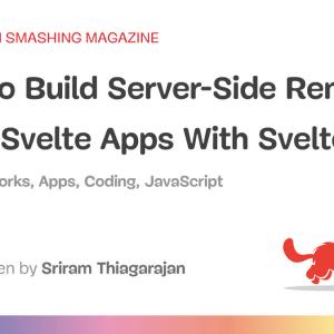 How To Build Server-Side Rendered (SSR) Svelte Apps With SvelteKit