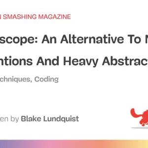 CSS <code>@scope</code>: An Alternative To Naming Conventions And Heavy Abstractions