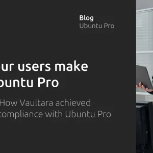 What our users make with Ubuntu Pro – Episode 2