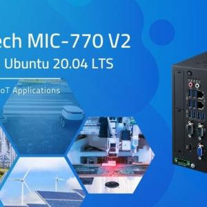 Advantech MIC-770 V2 Certified on Ubuntu 20.04 LTS to Ensure Reliable AIoT Applications
