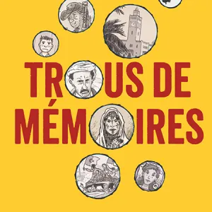 Trous de mémoires et histoire trouée