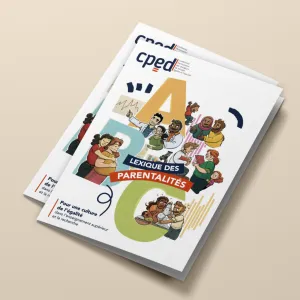 Lexique des parentalités. Pour une culture de l’égalité dans l’enseignement supérieur et la recherche - CPED : Conférence Permanente des chargé·es de mission Egalité Diversité