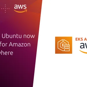 Canonical announces the availability of Real-time Ubuntu for Amazon EKS Anywhere