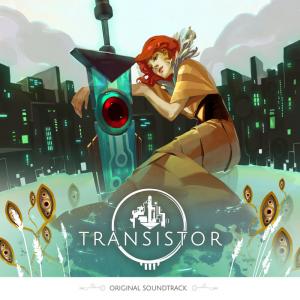 Transistor: Original Soundtrack, by Darren Korb