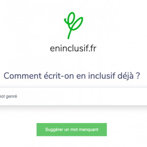Comment écrit-on en inclusif déjà ?