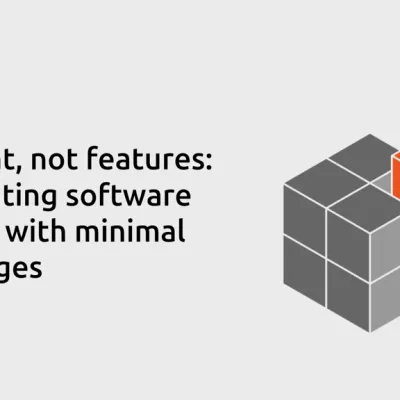 Cut bloat, not features
