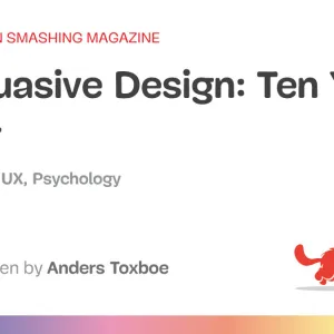 Persuasive Design: Ten Years Later