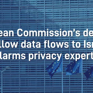 Open letter: European Commission’s decision to allow data flows to Israel alarms privacy experts