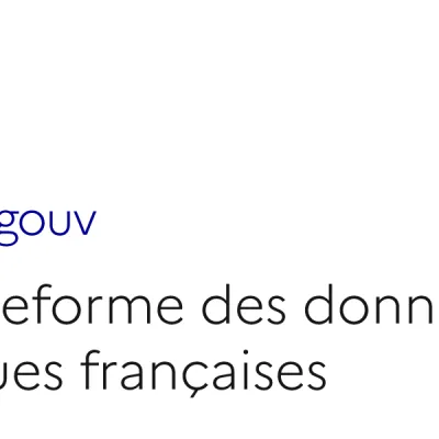 data.gouv.fr : Plateforme ouverte des données publiques françaises