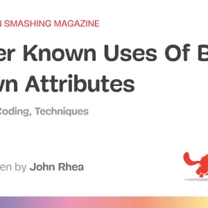 Lesser Known Uses Of Better Known Attributes